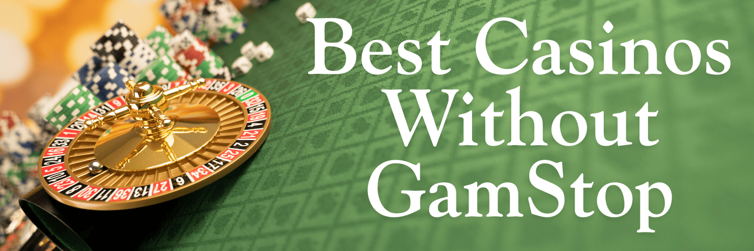 Non-Gamstop UK Casino Sites A Guide to Enjoying Online Gambling