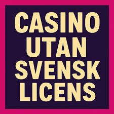 Bästa Utländska Casino Utan Svensk Licens - En Översikt 770552316