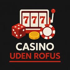 Nye Casinoer Uden ROFUS Find De Bedste Spilmuligheder Nye Casinoer Uden ROFUS Find De Bedste Spilmuligheder